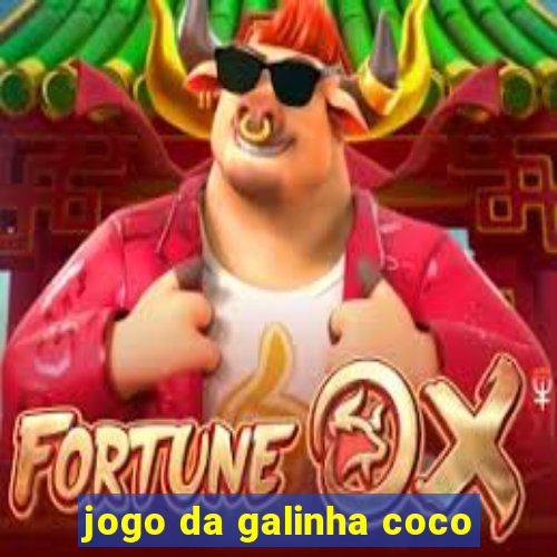 jogo da galinha coco